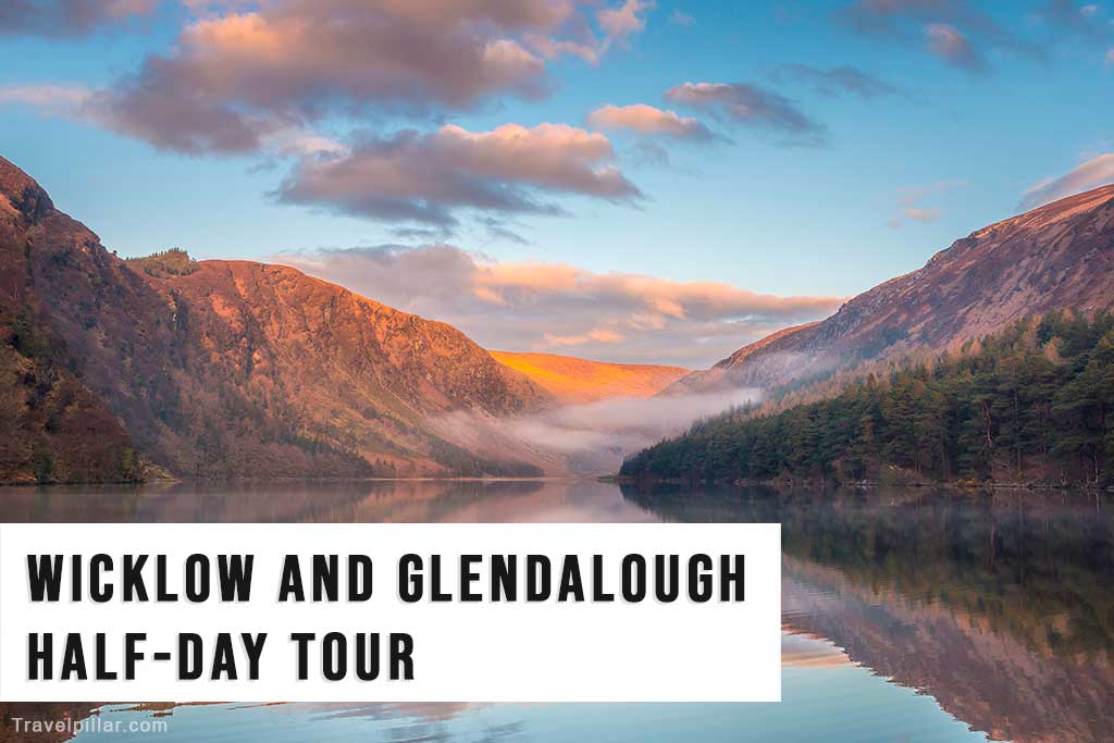 Wicklow and Glendalough half-day tour from Dublin