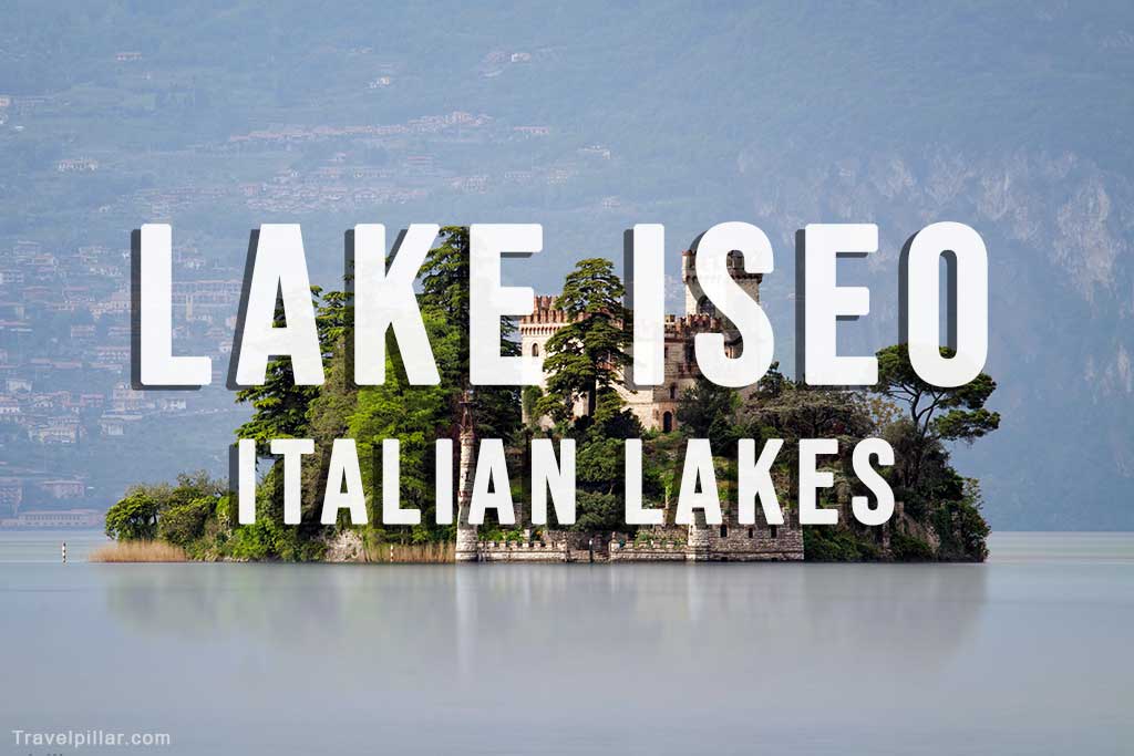 Lake Iseo Travel Guide to Italy