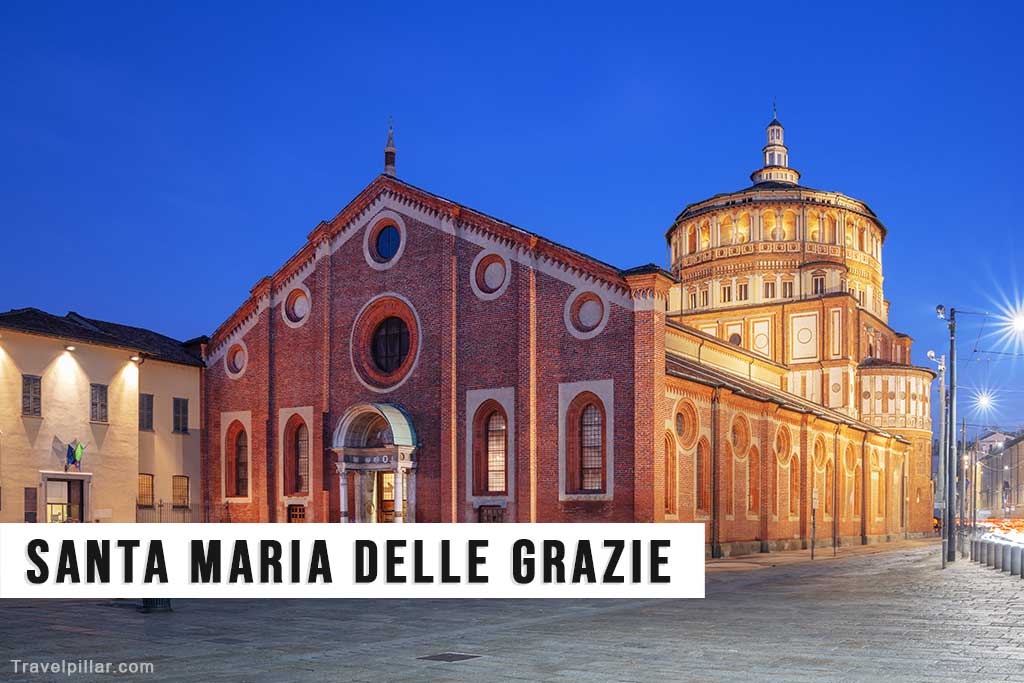 Santa Maria delle Grazie in Milan, Italy