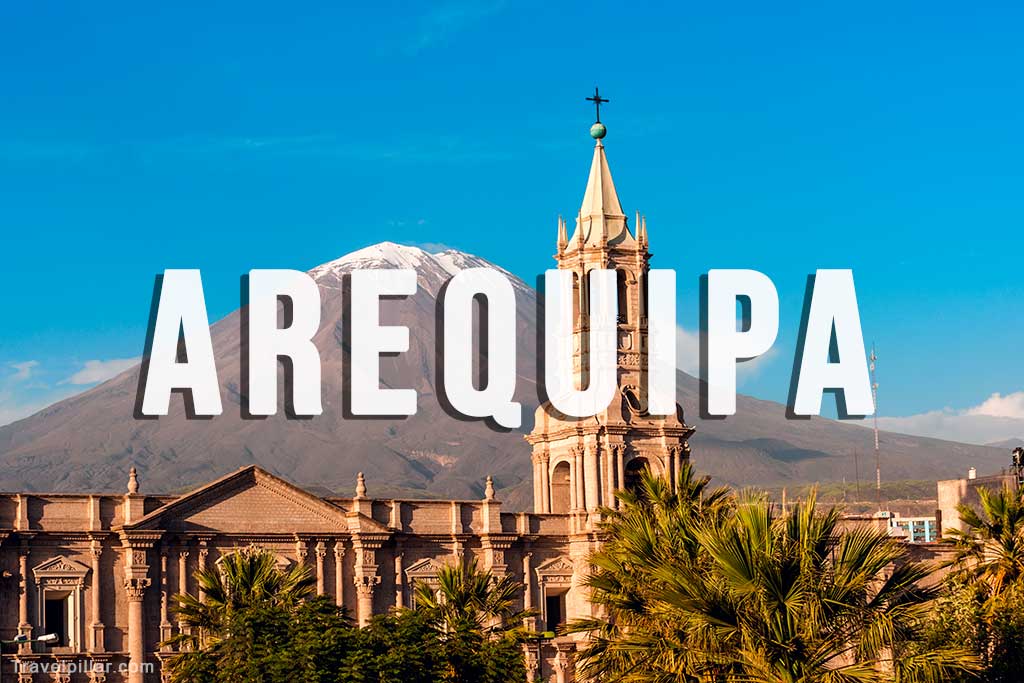 Arequipa City Guide Peru