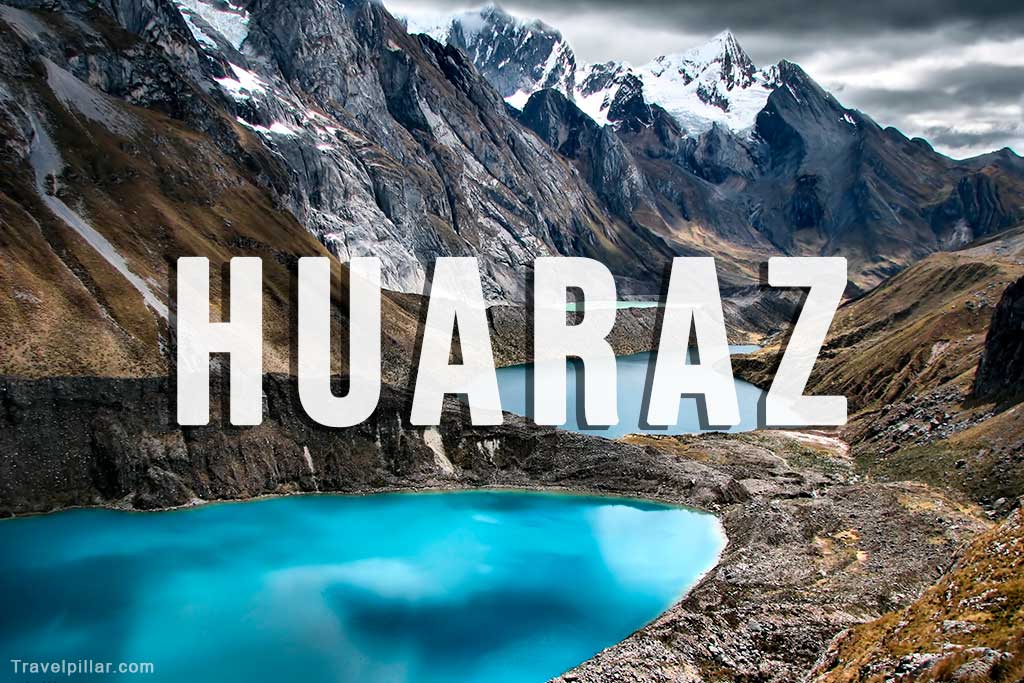 Huaraz Guide Peru