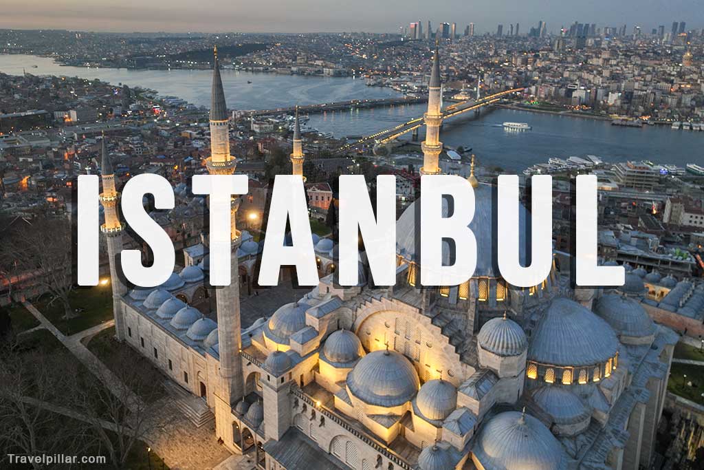 Istanbul Turkey Travel Guide