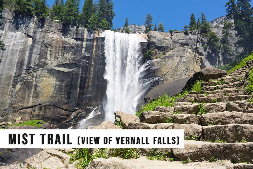 The Mist Trail - Yosemite National Park
