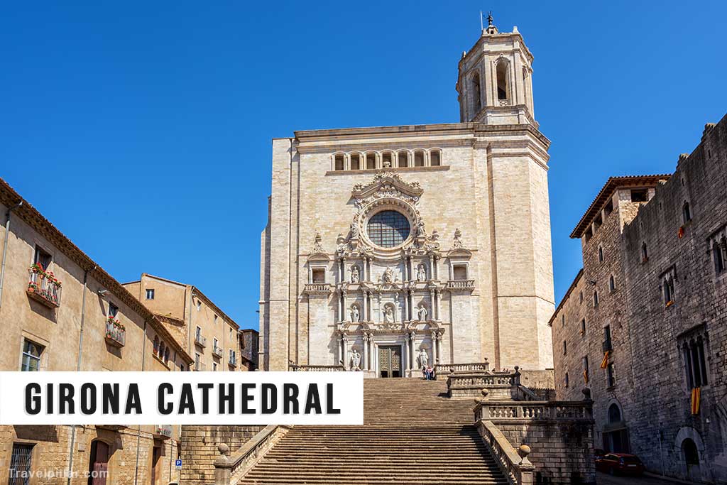 Girona Cathedral, Spain