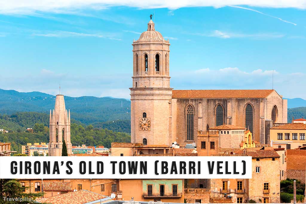 Girona's Old Town (Barri Vell), Spain