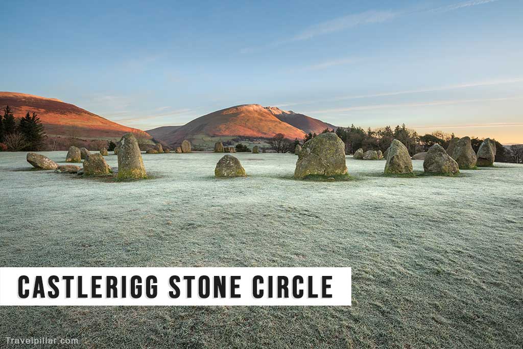 Castlerigg Stone Circle, Keswick, Lake District National Park, UK