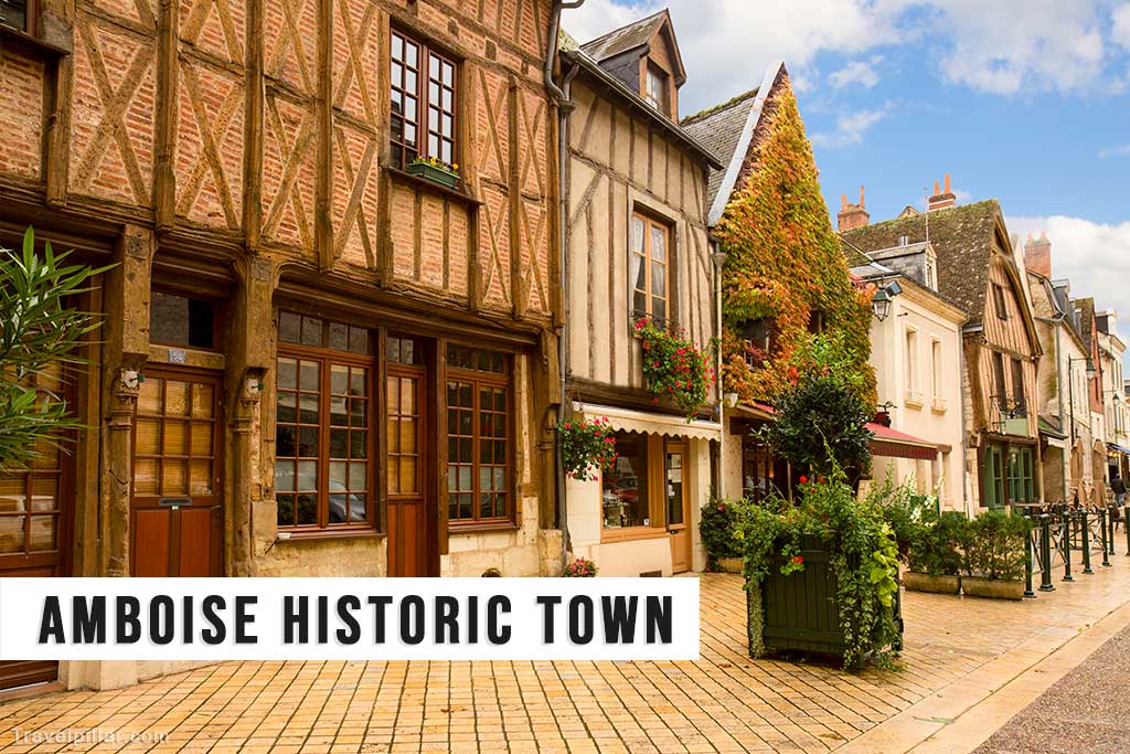 Amboise Historic Town, Loire Valley, France