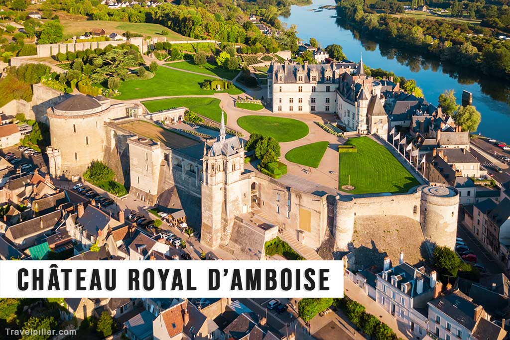 Château Royal d’Amboise, Loire Valley, France