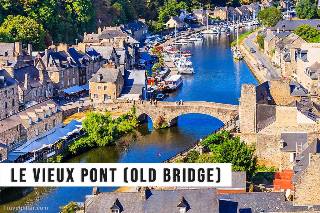 Le Vieux Pont (Old Bridge), Dinan, France