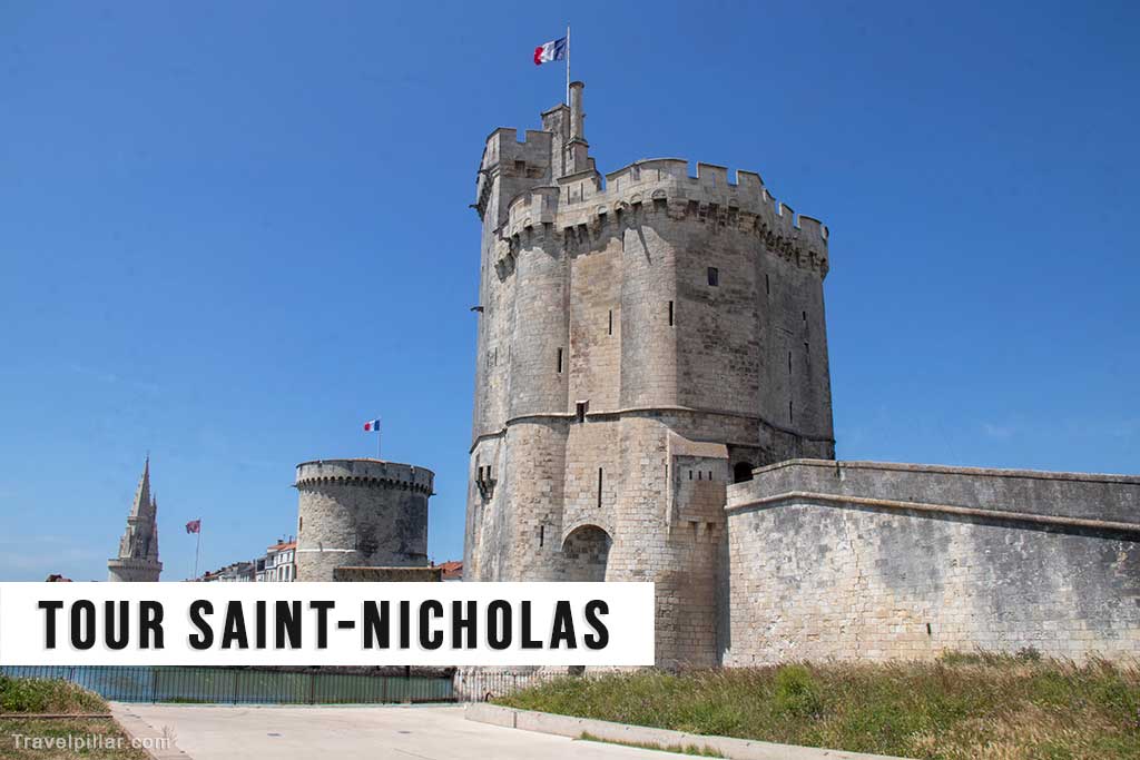 Tour Saint-Nicholas, The Old Port, La Rochelle, France