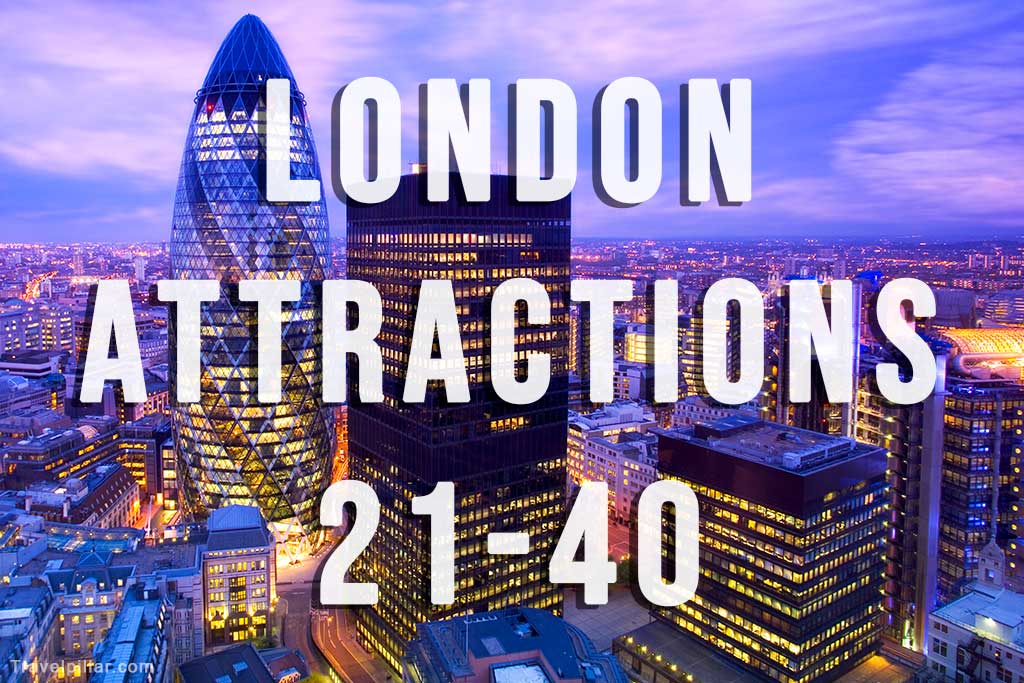 The Best London Attractions ranked 21-40