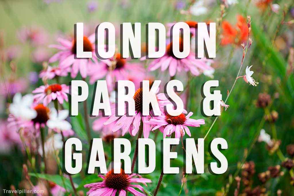 The Best London Parks and Gardens