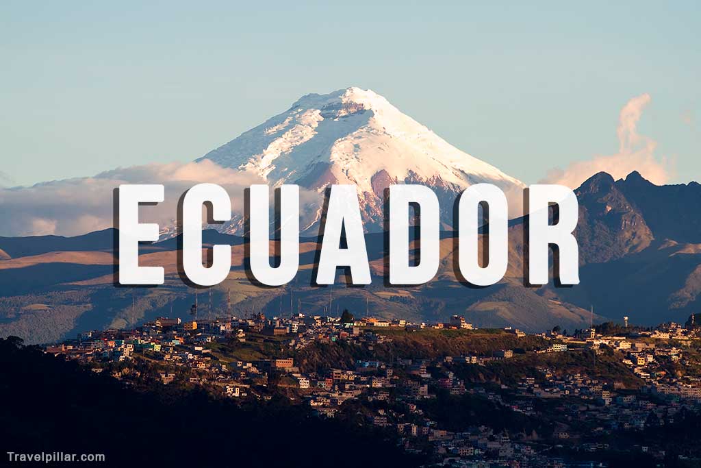 Ecuador Travel Guide