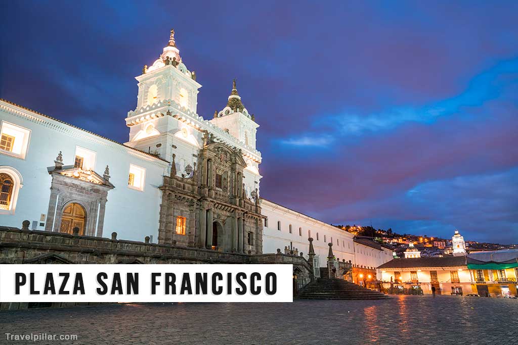 Plaza San Francisco, Quito