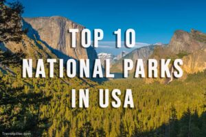 Top 10 National Parks USA