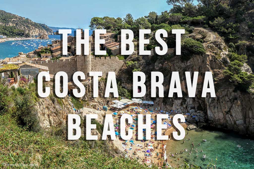 Guide to the Best Beaches on the Costa Brava